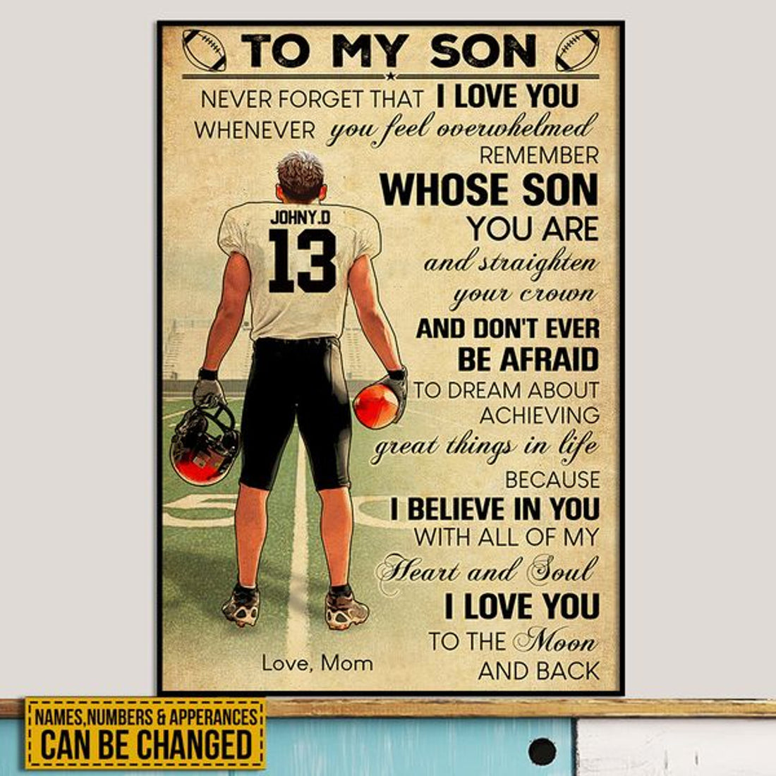Custom To My Son Never Forget That I Love You I Hope You Believe In Yourself As Much As I Believe In You Rugby Player Mother’s Day Customized Personalized Name/Number Poster and Canvas