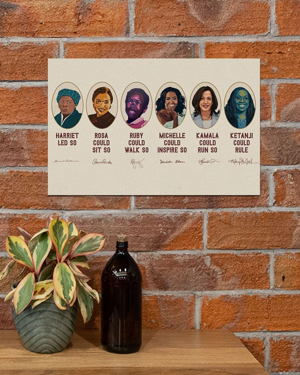 Harriet Led So Rosa Could Sit So Ruby Could Walk So Ketanji Could Rule Feminists Poster and Canvas