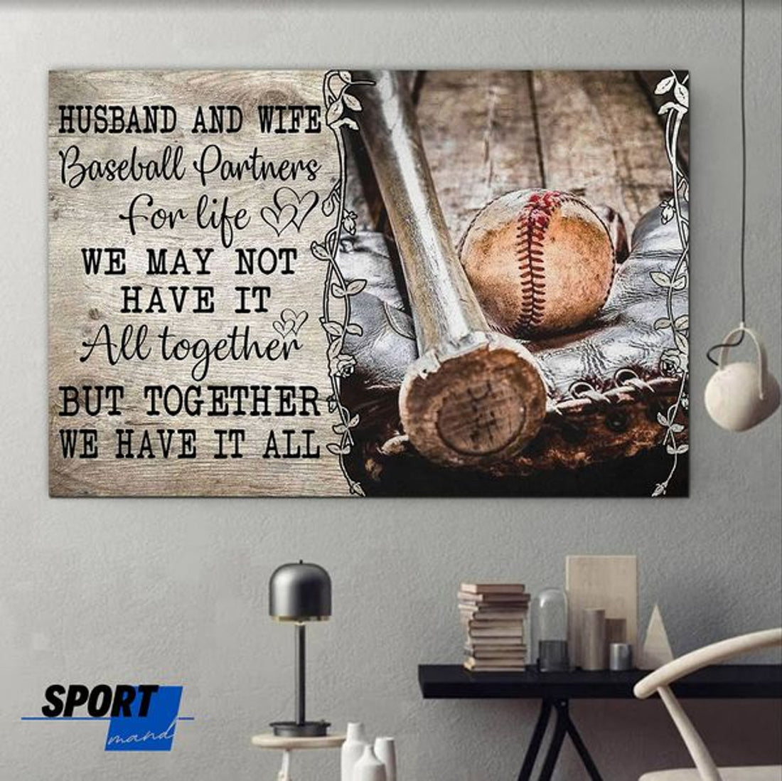 Husband And Wife Baseball Partners For Life We May Not Have It All Together But Together We Have It All Poster and Canvas