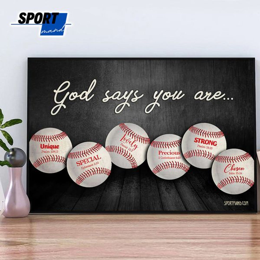 God Says You Are Unique Special Lovely Precious Strong Chosen Baseball Poster and Canvas