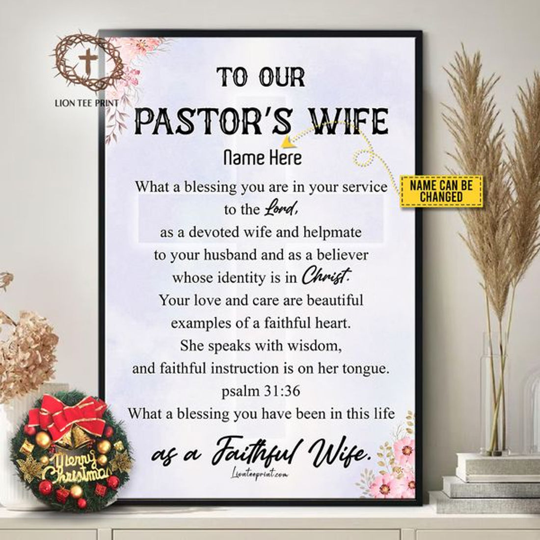 Custom To Our Pastor’s Wife What A Blessing You Have Been In This Life As A Faithful Wife Customized Personalized Name/Number Poster and Canvas