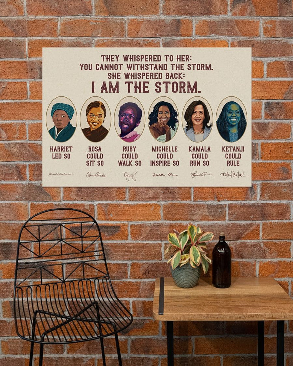 They Whispered To Her You Cannot Withstand The Storm She Whispered Back I Am The Storm Harriet Led So Rosa Could Sit Feminism  Poster and Canvas