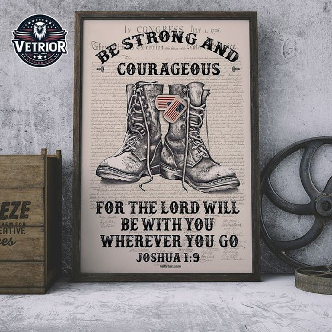 Be Strong And Courageous For The Lord Will Be With You Where You Go Joshua 1:9 American Veteran Day Poster and Canvas