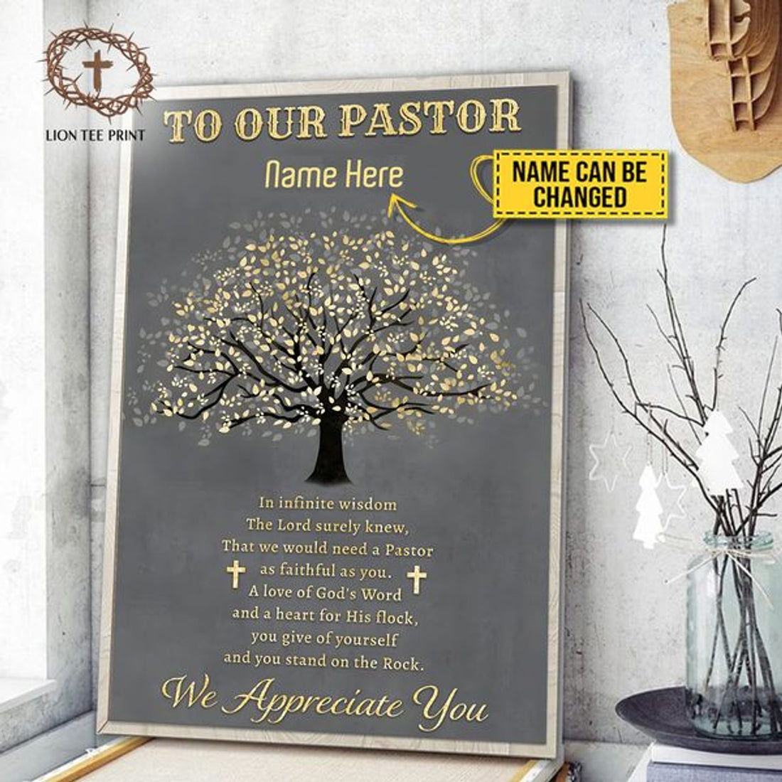 Custom To Our Pastor In Infinite Wisdom The Lord Surely Knew That We Would Need A Pastor We Appreciate You Flower Tree Customized Personalized Name/Number Poster and Canvas