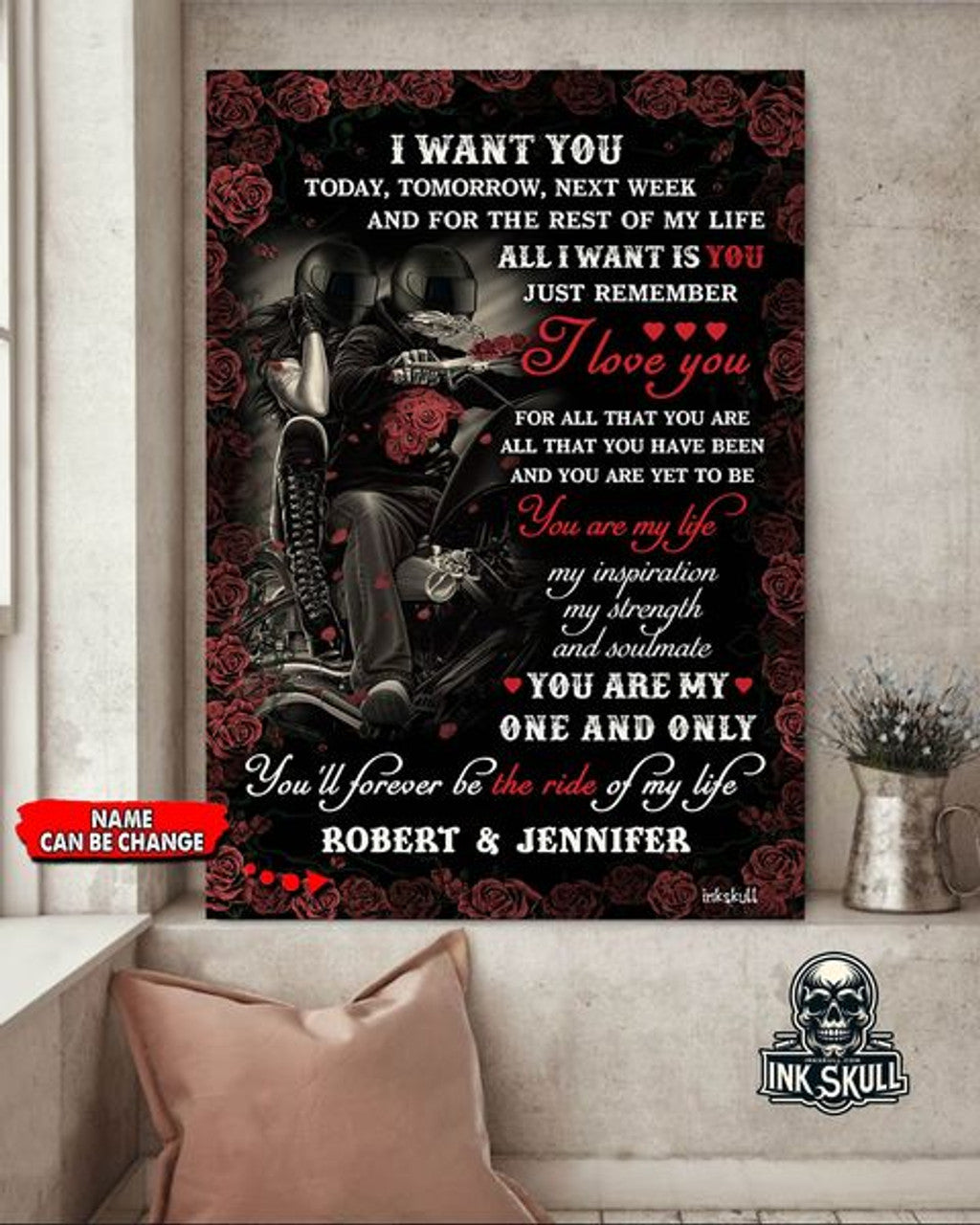 Custom I Want You Today Tomorrow Next Week Amd For The Rest Of My Life Evil Biker Couple Valentine Customized Personalized Name/Number Poster and Canvas