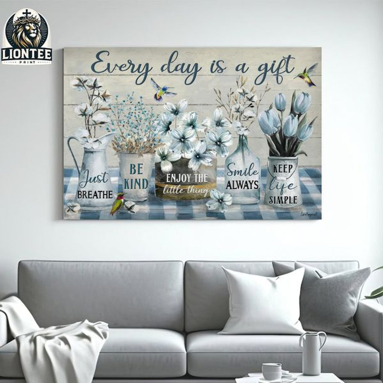 Everyday Is A Gift Just Breathe Be Kind Enjoy The Little Thing Flower Poster and Canvas