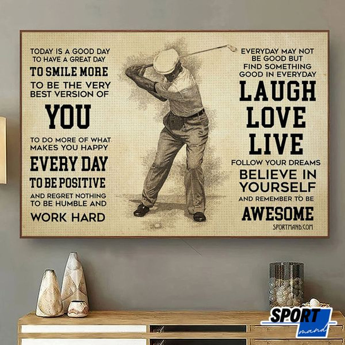 Today Is A Good Day To Have A Great Day To Smile More Worry Less To Be The Best Version Of You Golfer Poster and Canvas