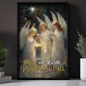 Peace On Earth Goodwill To All Angels Poster and Canvas