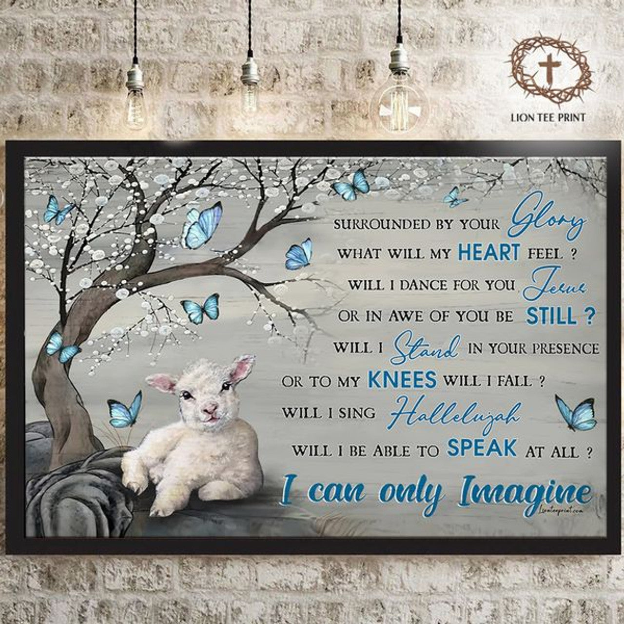 I Can Only Imagine Surrounded By Your Glory What Will My Heart Feel Sheep Butterfly Winter Season Poster and Canvas