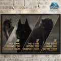 If They Stand Behind You Protect Them If They Stand Beside You Respect Them Wolf Poster and Canvas