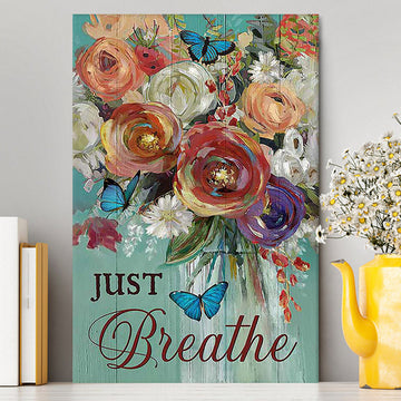 Red Rose Just Breathe Canvas - Christian Wall Art - Religious Home Decor