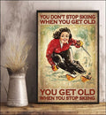 Skiing Lady, You Don’t Stop Skiing When You Get Old, You Get Old When You Stop Skiing Poster and Canvas