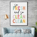 So Fresh And So Clean Clean, Poster Decor, Basic Poster, Wall Poster Poster and Canvas