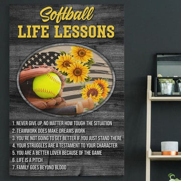 Softball Life Lessons Never Give Up No Matter How Tough The Situation Teamwork Does Make Make Dreams Work Poster and Canvas