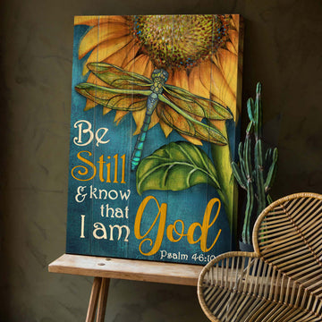 Sunflower Painting Dragonfly Be Still And Know That I Am God Canvas Wall Art - Christian Wall Posters - Religious Wall Decor