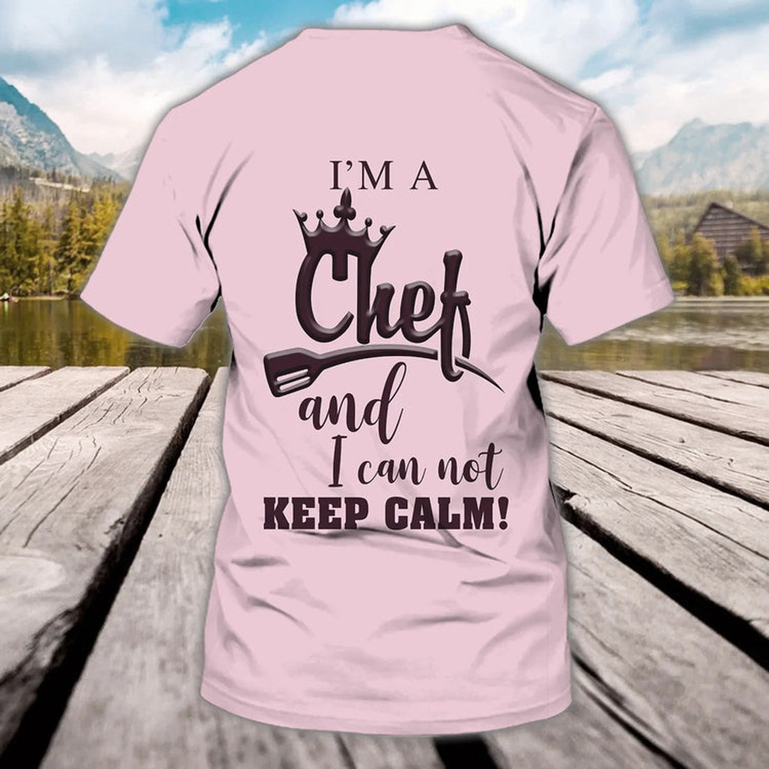 FUNSTUFFPRINT Custom Women Chef Shirt, I'm A Chef And Can Not Keep Calm T-Shirt, Chef Shirt For Her 3D T-shirt