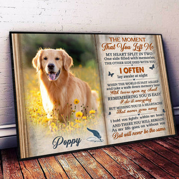 The Moment That You Left Me Personalized Pet Memorial Canvas Wall Art - Pet Memorial Gifts
