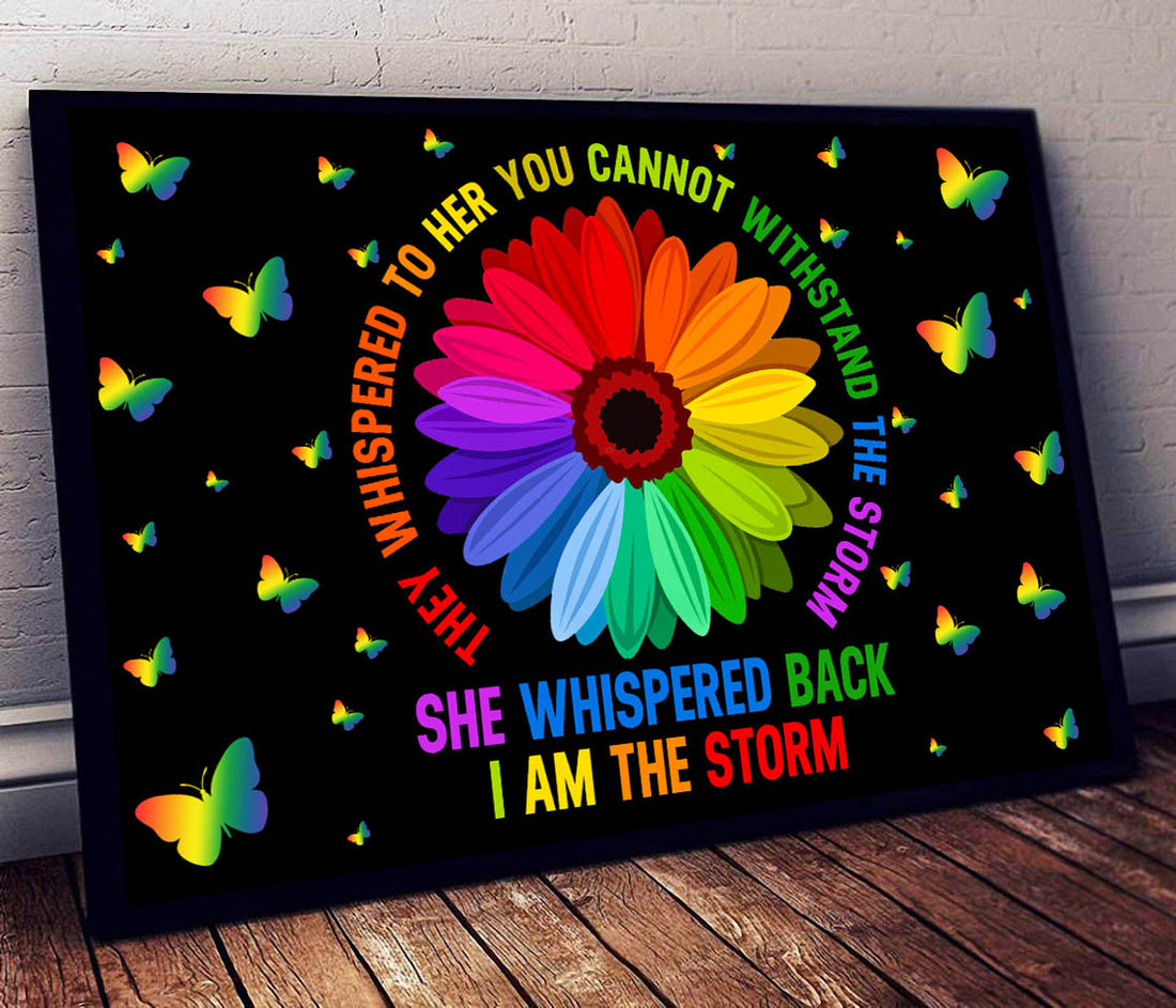 They Whispered To Her You Cannot Withstand The Story She Whispered Back I Am The Storm Poster and Canvas