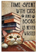 Time Spent With Cats And Books Is Never Wasted Poster and Canvas