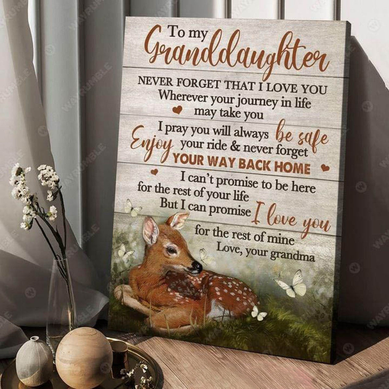 To My Granddaughter, Never Forget That I Love You Wherever Your Journey In Life May Take You I Pray You Will Always Be Safe Poster and Canvas