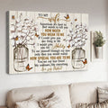 To My Wife, Sometimes It’s Hard To Find Words To Tell You How Much You Mean To Me If I Could Give You One Thing In Life Poster and Canvas