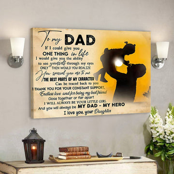 To My Dad - Thank You For Your Constant Support - Father's Day Canvas Prints - Best Gift For Fathers Day 