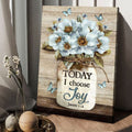 Today I Choose Joy, Butterfly Flower, Wall Decor Poster and Canvas