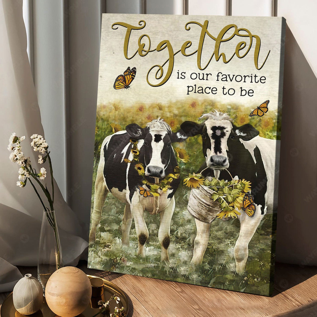 Together Is Out Favorite Place To Be, Dairy Cow, Butterfly Cow Poster and Canvas