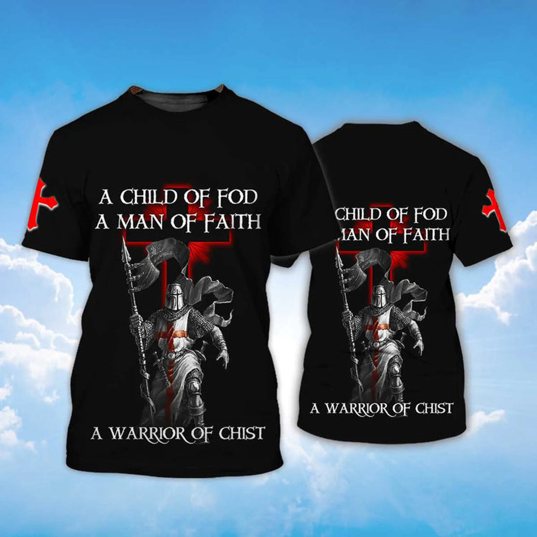 Knight Templar T-Shirt A Child Of God T-Shirt A Man Of Faith 3D Shirts
