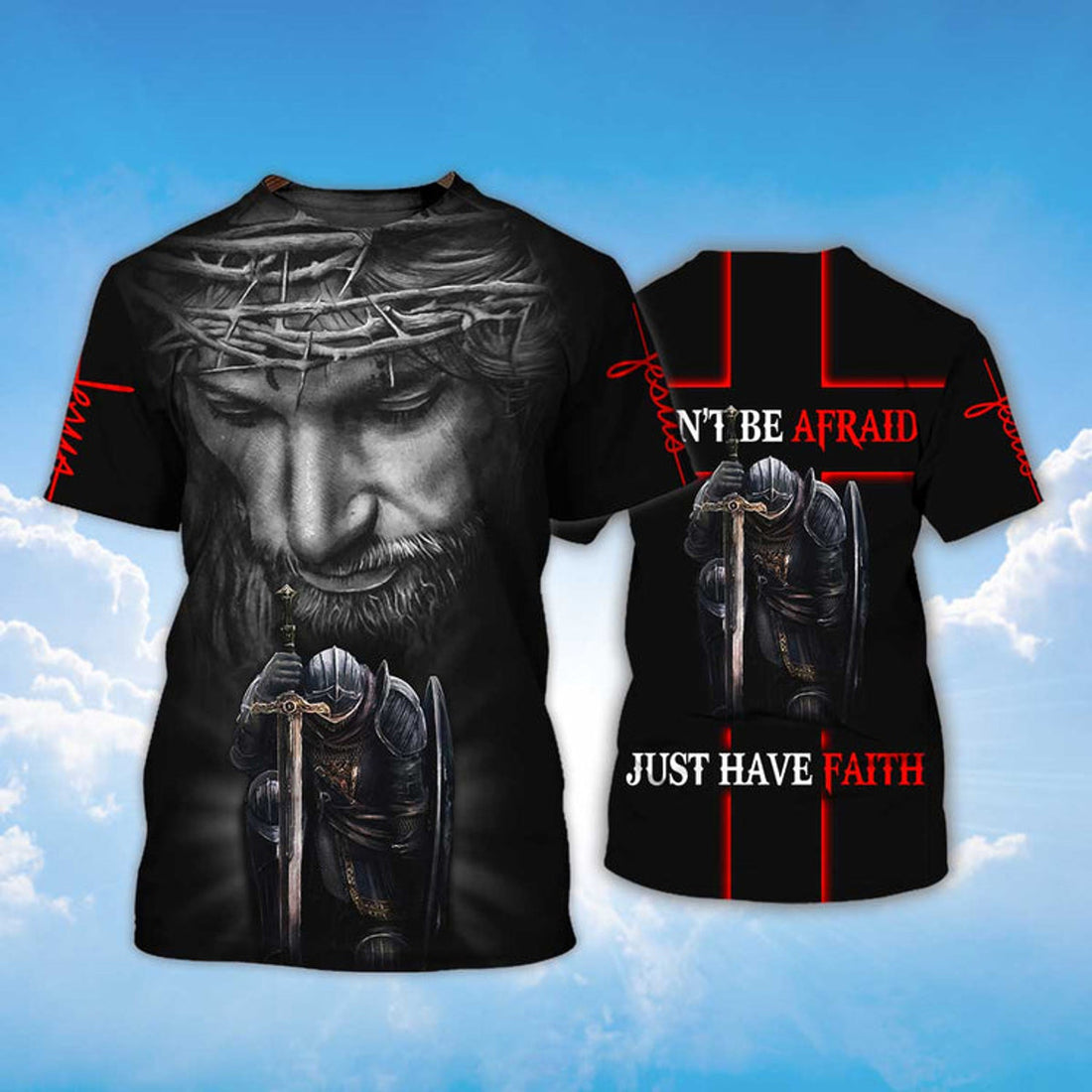 FUNSTUFFPRINT Don'T Be Afraid Just Have Faith Knight Jesus Shirt Knight Templar 3D T-shirt