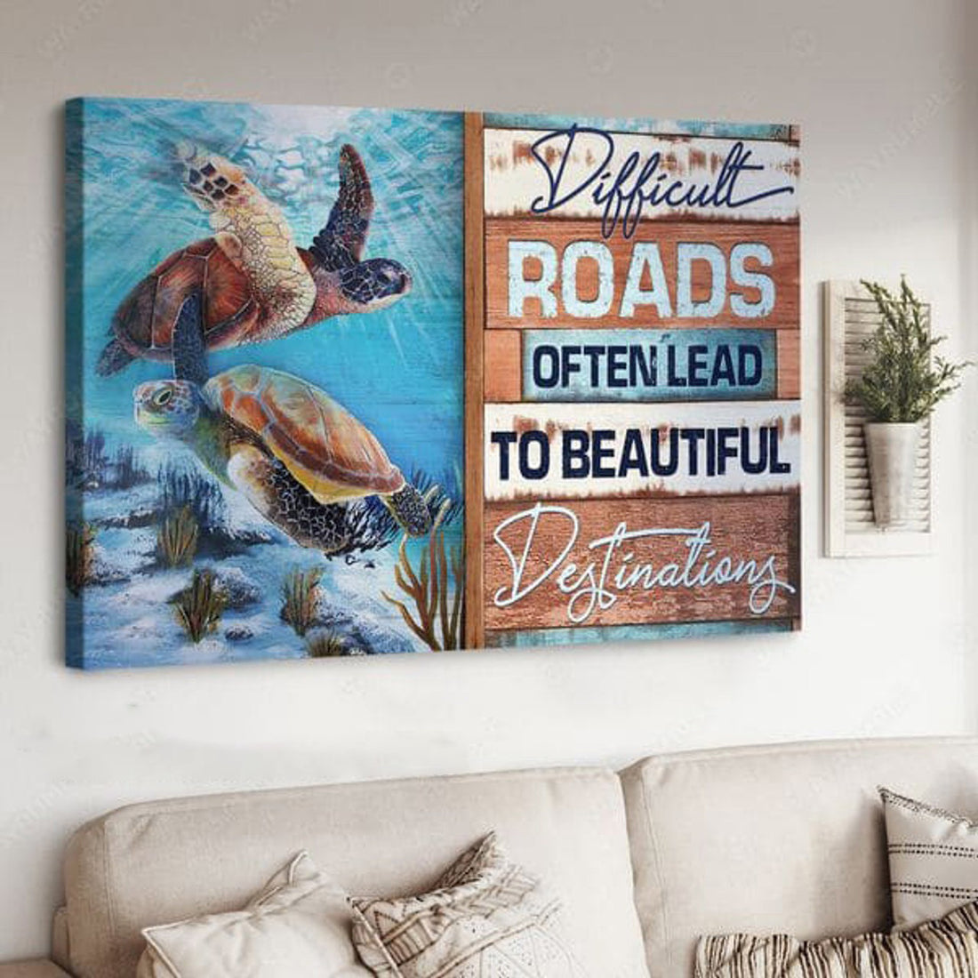 Turtle Beach, Difficult Roads Often Lead To Beautiful Destinations, Wall Poster Poster and Canvas