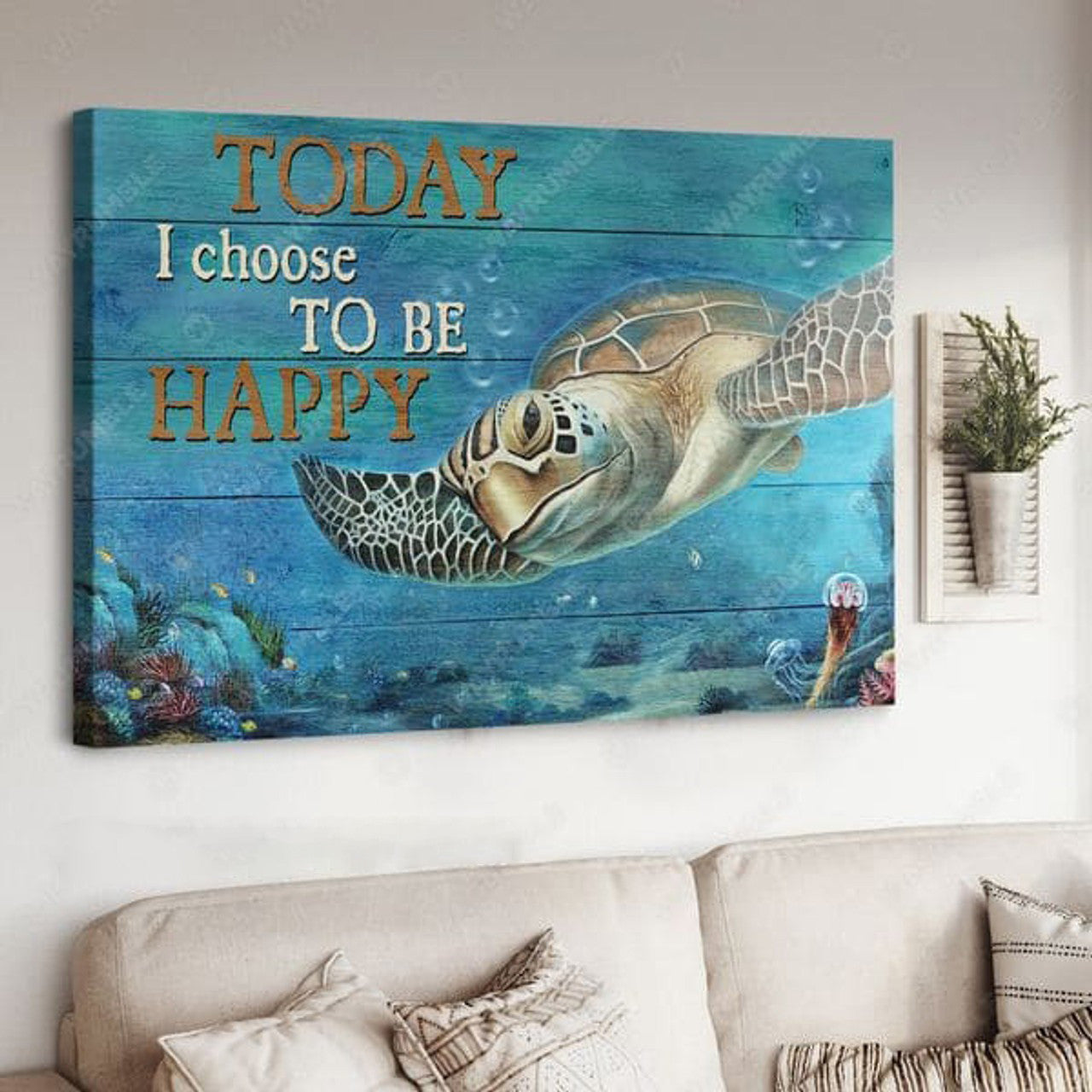 Turtle Poster, Today I Choose To Be Happy Poster and Canvas