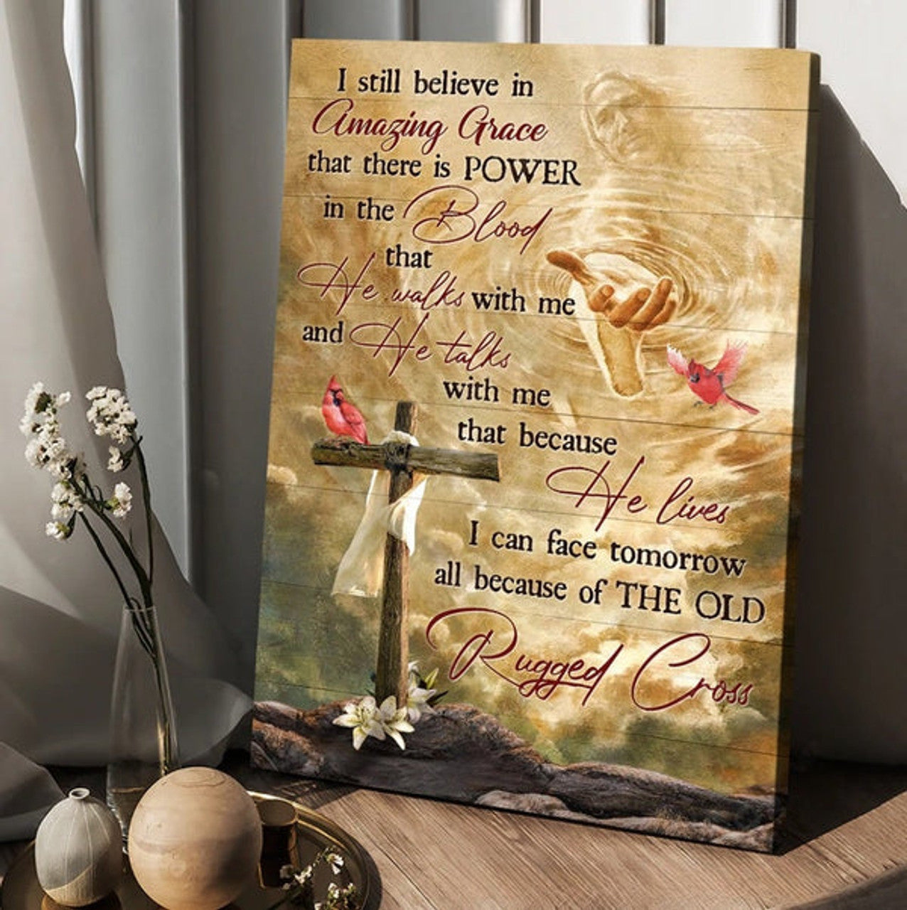 Unique Cross Red Cardinal Jesus I Still Believe In Amazing Grace Canvas Wall Art - Christian Wall Posters - Religious Wall Decor