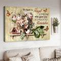 Wall Decor, It’s Hard To Forget Someone Who Gave me So Much To Remember, Butterfly Flower Poster and Canvas