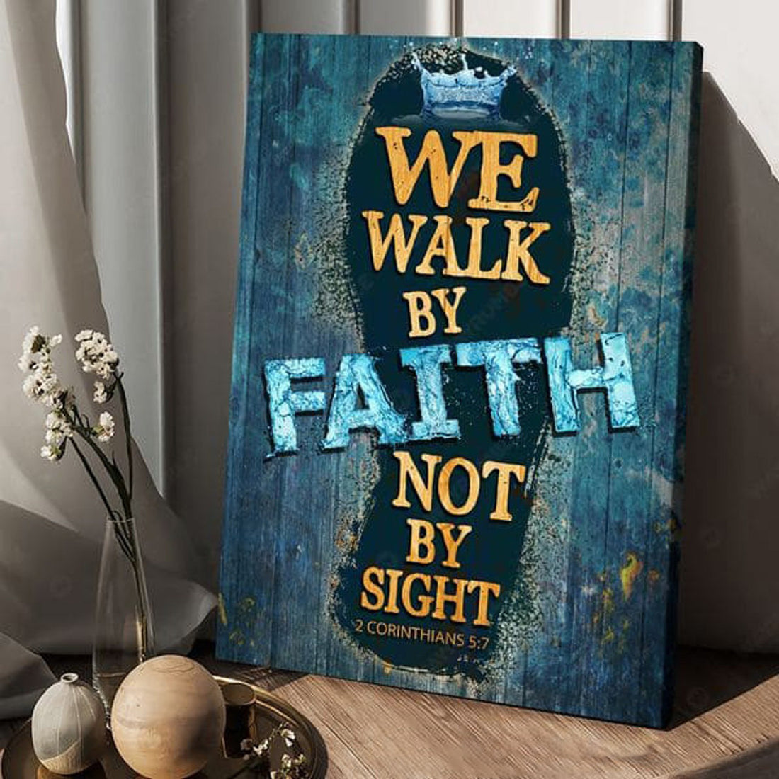 We Walk By Faith Not By Sight, Poster Decor, Wall Art Poster Poster and Canvas