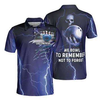 Custom Bowling Custom Men Polo Shirt - We Bowl To Remember Custom Polo Shirt, Personalized Bowling Shirt For Men - Perfect Gift For Friend, Family, Bowling Lovers