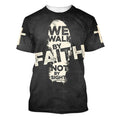 FUNSTUFFPRINT We Walk By Faith Not By Sight 2 Christian 3D T-shirt