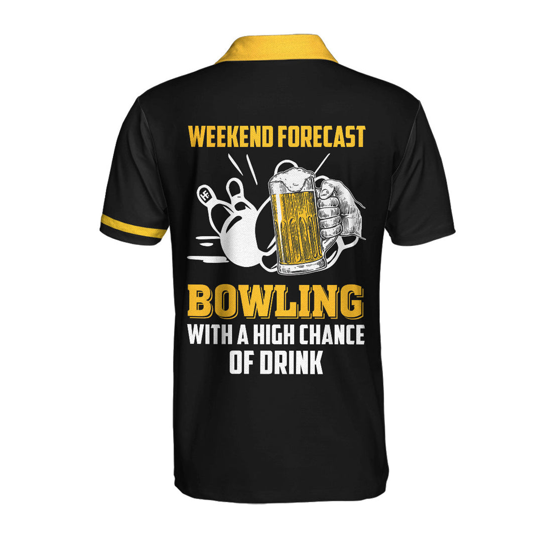 Custom Bowling Custom Men Polo Shirt - Weekend Forecast Bowling With A High Chance Of Drink Custom Polo Shirt - Perfect Gift For Friend, Family, Bowling Lovers