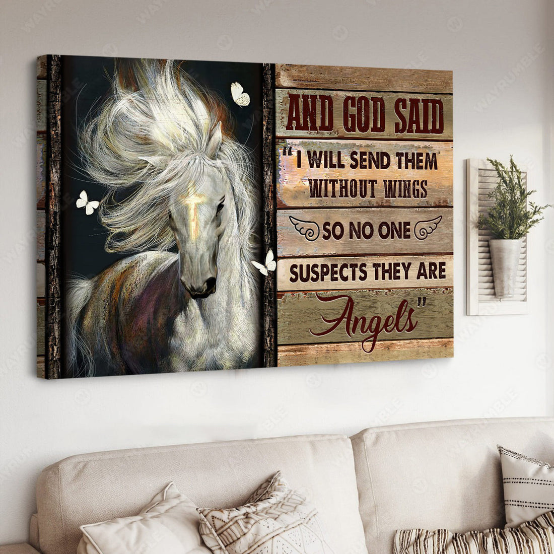 White Horse, And God Said I Will Send Them Without Wings So No One Suspects They Are Angels Poster and Canvas