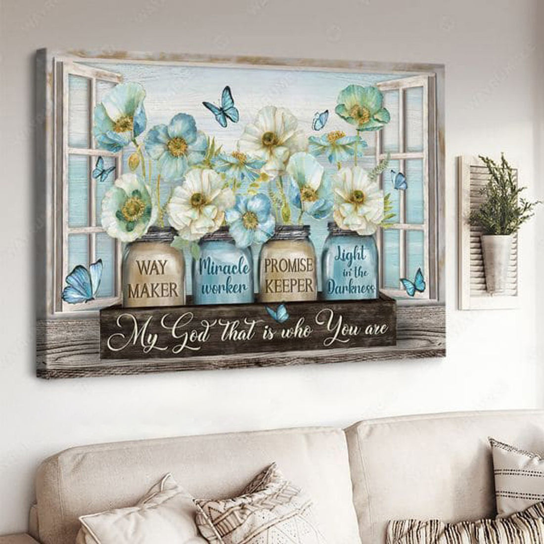 Window Poster, Way Maker Miracle Worker Promise Keeper Light In The Darkness My Good That Is Who You Are Poster and Canvas