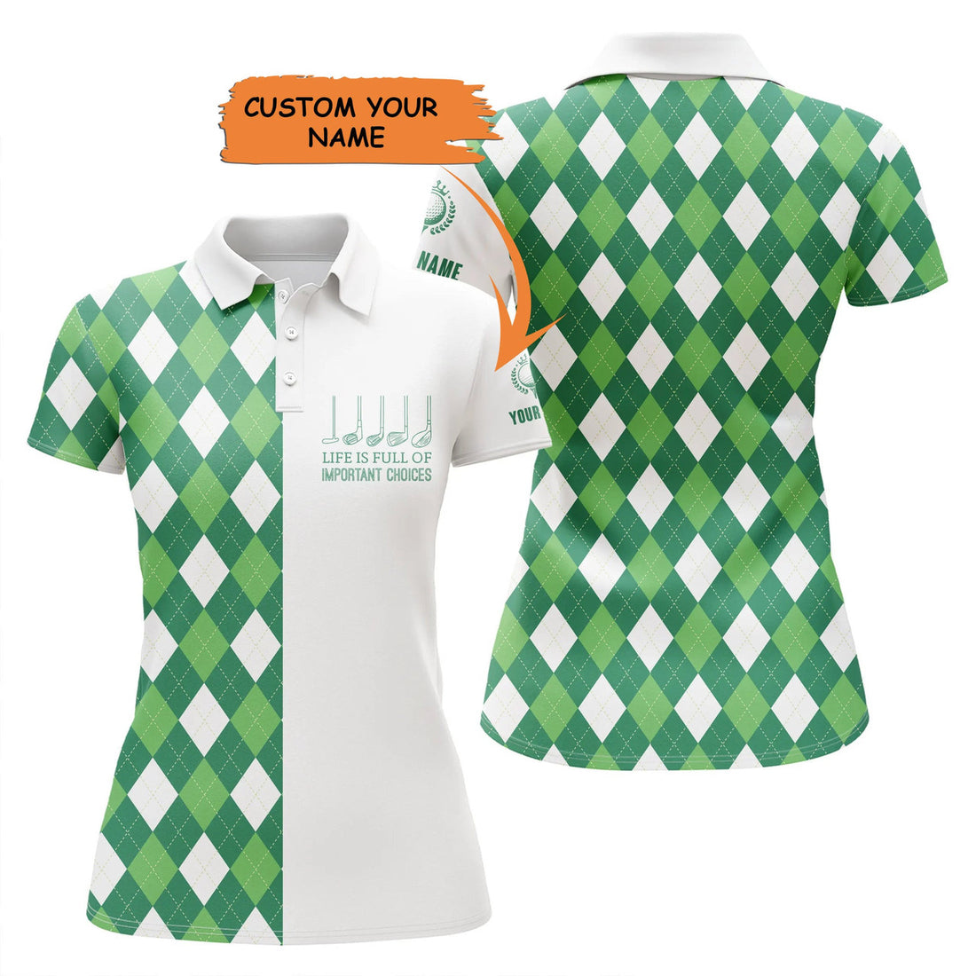 Custom Womens Golf Polo Shirts Green Argyle Plaid Pattern Custom Life Is Full Of Important Choices Golf Wear, Perfect Gift For Women