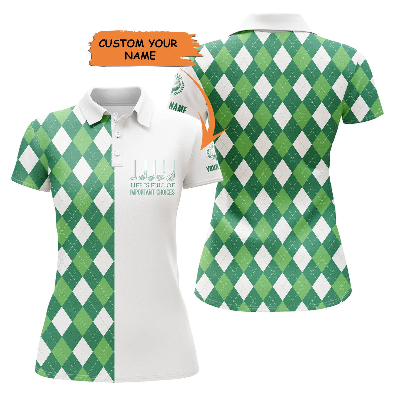 Custom Womens Golf Polo Shirts Green Argyle Plaid Pattern Custom Life Is Full Of Important Choices Golf Wear, Perfect Gift For Women
