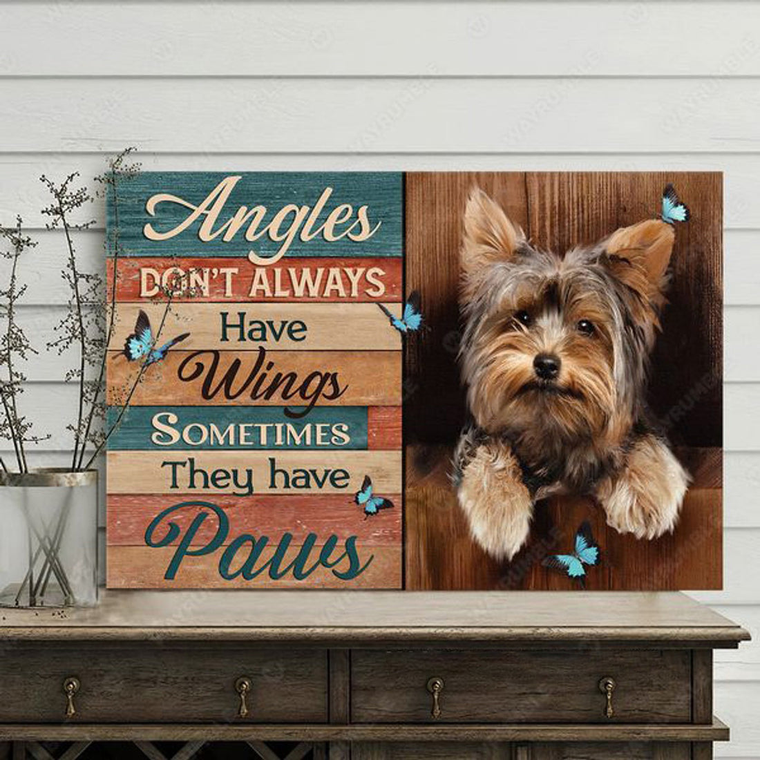 Yorkshire Terrier, Angel Dog, Dog Lover, Angels Don’t Always Have Wings Sometimes They Have Paws Poster and Canvas