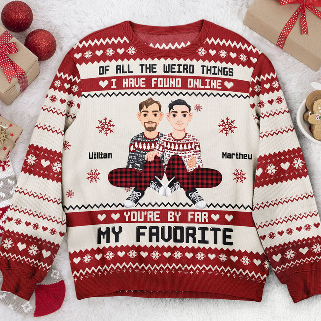 FUNSTUFFPRINT Custom You're By Far My Favorite I Found Online Ugly Sweater