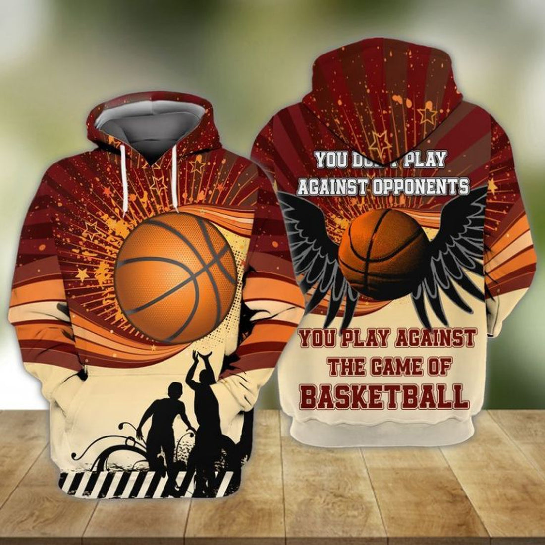 FUNSTUFFPRINT Basketball You Do Not Play Against Opponents You Play Againts The Game Of Basketball 3D Hoodie and Zip Hoodie