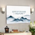 Give It To God And Go To Sleep 1 - Bible Verse Canvas - Scripture Canvas Wall Art 