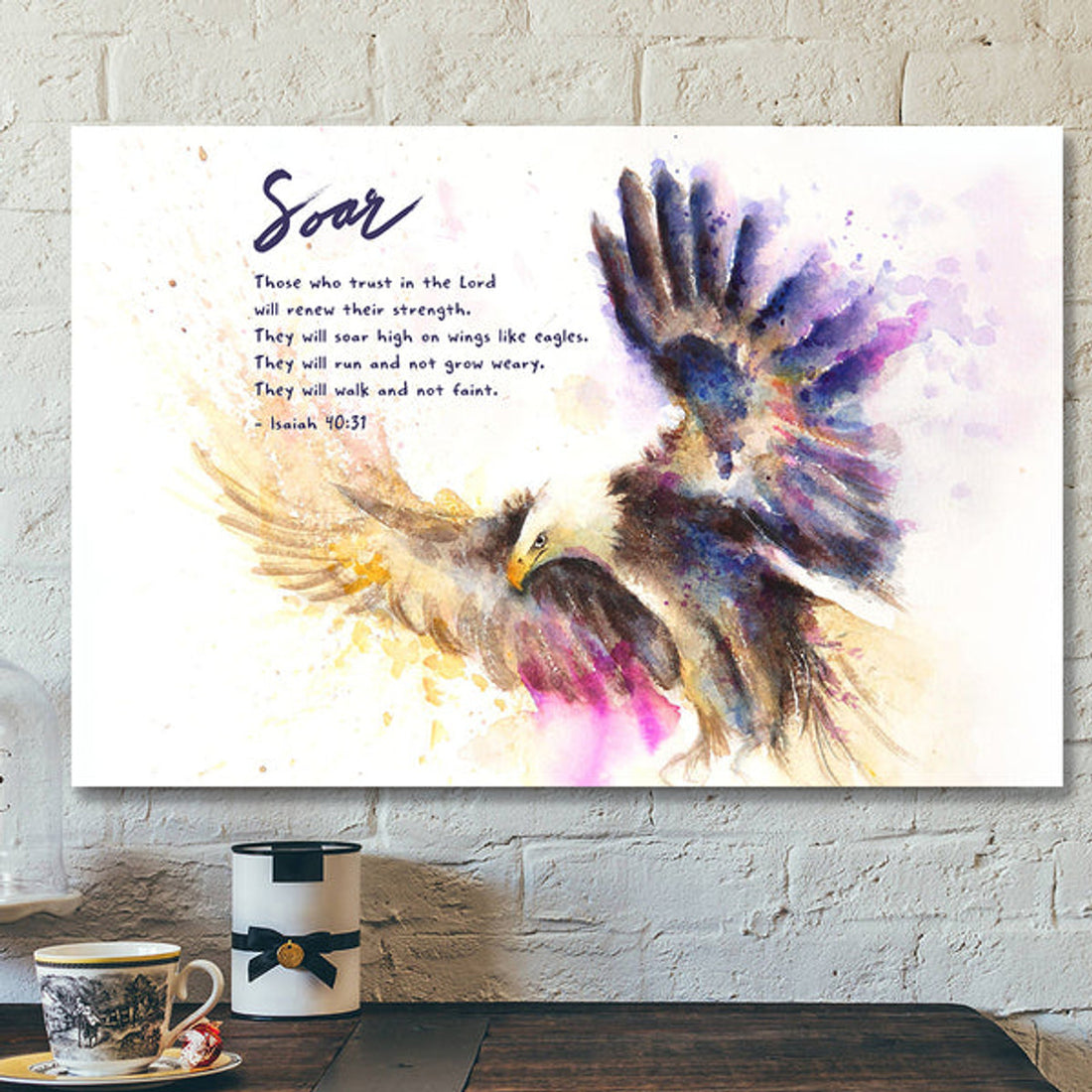 Soar On Wings Like Eagles 6 - Isaiah 40:31 - Bible Verse Canvas - Scripture Canvas Wall Art 