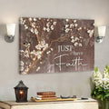 Bible Verse Canvas - Just Have Faith Canvas Wall Art 3 - Scripture Canvas Wall Art
