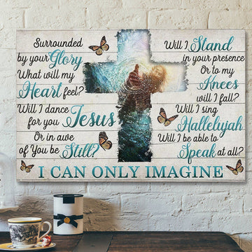 Bible Verse Canvas - Christian Canvas Art - Jesus Canvas - I Can Only Imagine 