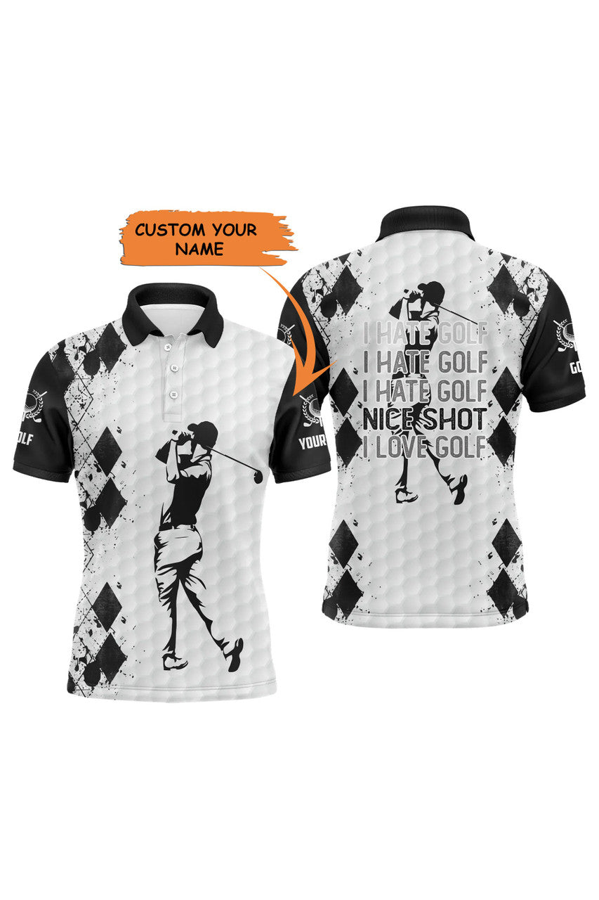Custom Golf Men Polo Shirt - Funny Custom Name Black White Apparel - Personalized Gift For Golf Lover, Men, Husband, Team - I Hate Golf Nice Shot I Love Golf